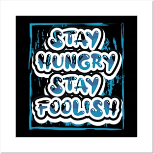 Stay Hungry Stay Foolish Motivational Posters and Art